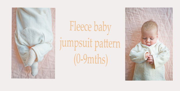 FREE Fleece baby jumpsuit pattern (0-9mths)