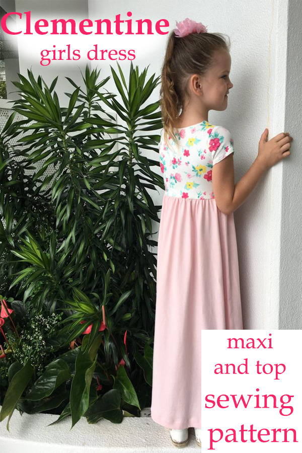 Clementine, girls dress, maxi and top pattern