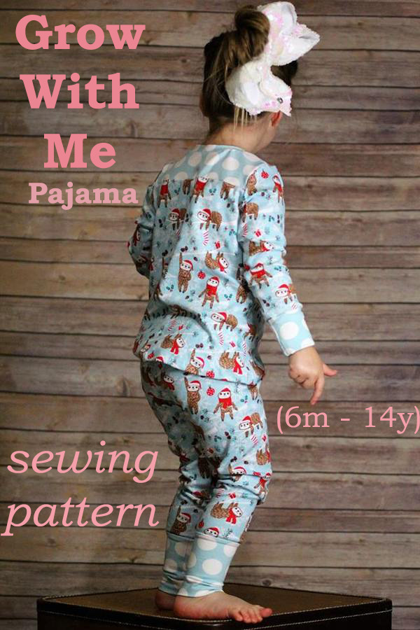 Grow With Me Pajama sewing pattern (6m - 14y)