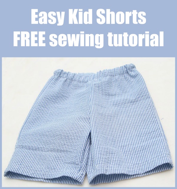 Easy Kid Shorts FREE sewing tutorial