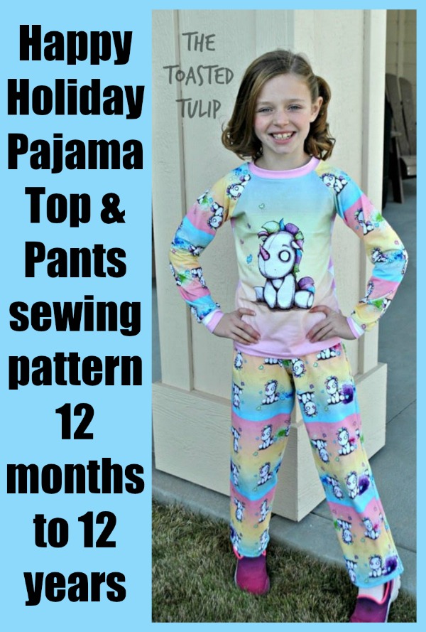 Happy Holiday Pajama Top and Pants sewing pattern (12mths-12yrs)