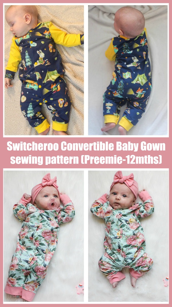 Switcheroo Convertible Baby Gown sewing pattern (Preemie-12mths)