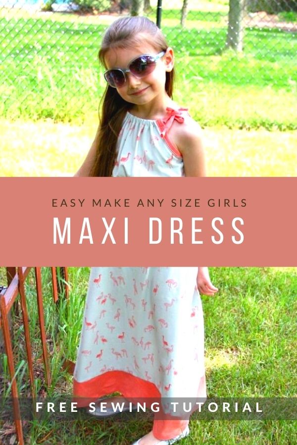 Easy Make Any Size Girls Maxi Dress FREE sewing tutorial