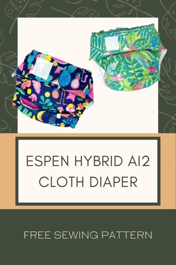 FREE sewing pattern for the Espen Hybrid AI2 Cloth Diaper