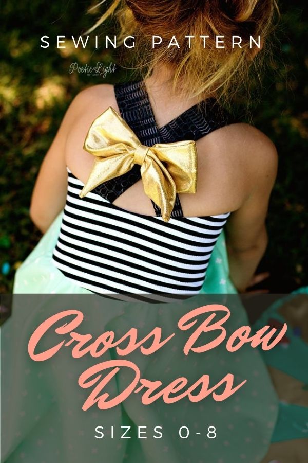Sewing pattern for the Cross Bow Dress (sizes 0-8)