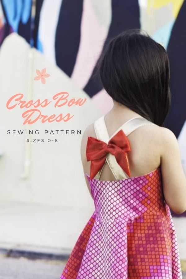 Sewing pattern for the Cross Bow Dress (sizes 0-8)