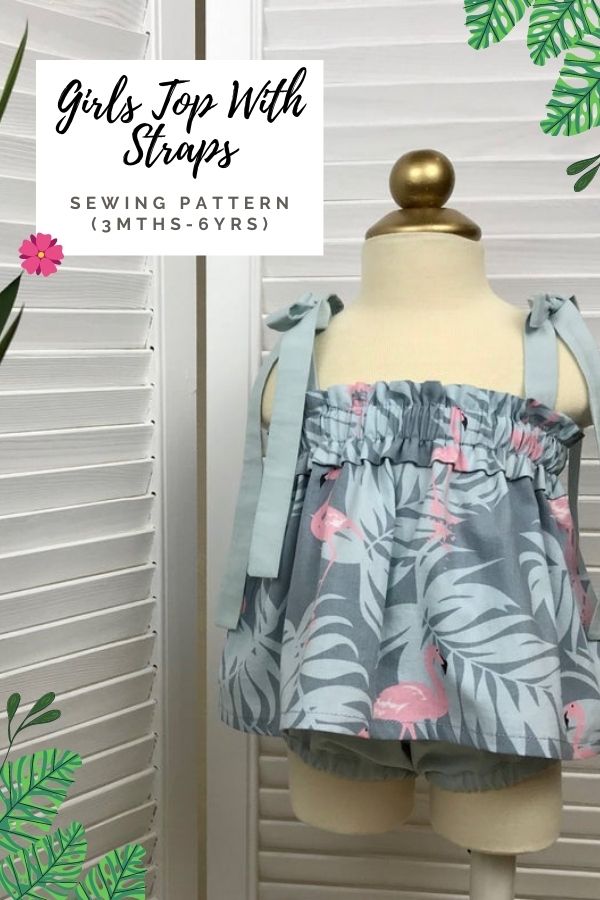 Sewing Pattern for a Girls Top With Straps (3mths-6yrs)