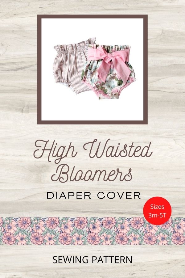 High Waisted Bloomers (Diaper Cover) sewing pattern (Sizes 3m-5T)
