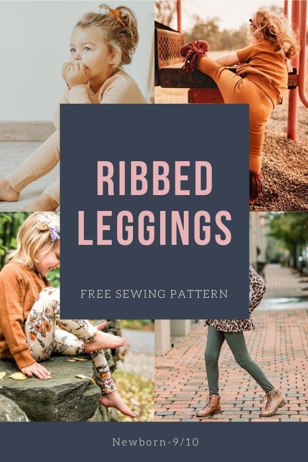 FREE sewing pattern for the Ribbed Leggings (Newborn-9/10)