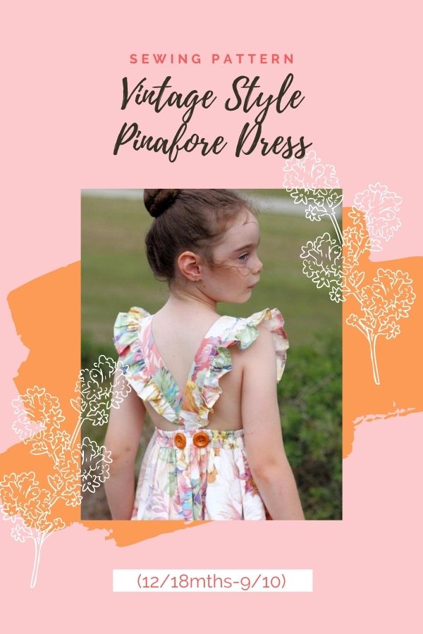 Sewing pattern for the Vintage Style Pinafore Dress (12/18mths-9/10)