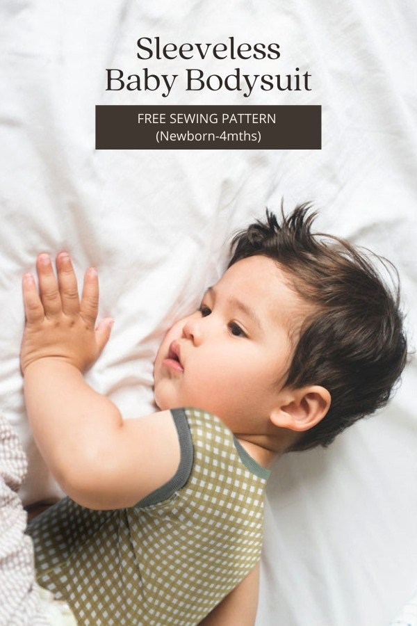 Sleeveless Baby Bodysuit FREE sewing pattern (Newborn-4mths)