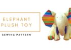 Elephant Plush Toy sewing pattern