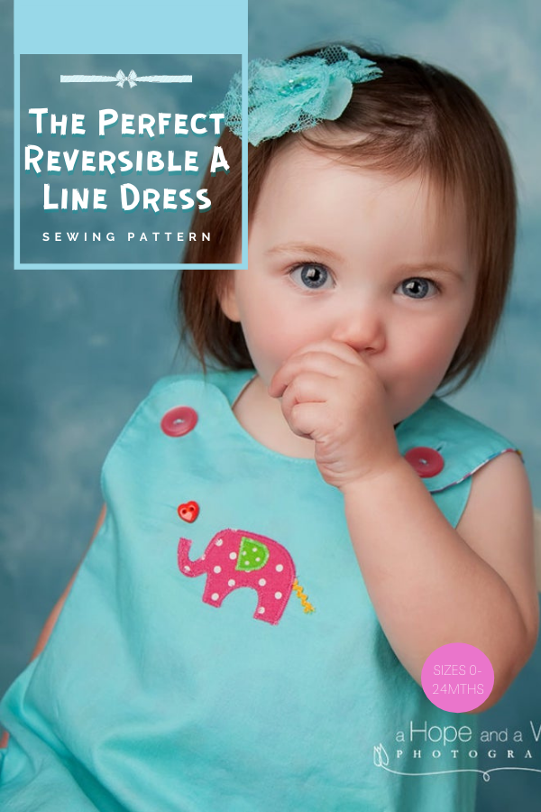 The Perfect Reversible A-Line Dress sewing pattern (0-24mths)