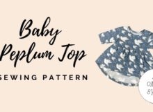 Baby Peplum Top sewing pattern (Newborn-6yrs)