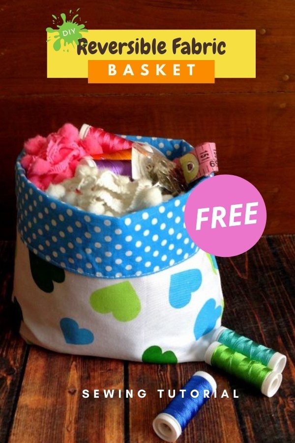 DIY Reversible Fabric Baskets FREE sewing tutorial
