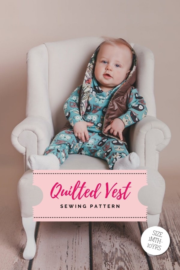 Quilted Vest sewing pattern (1mth-10yrs)