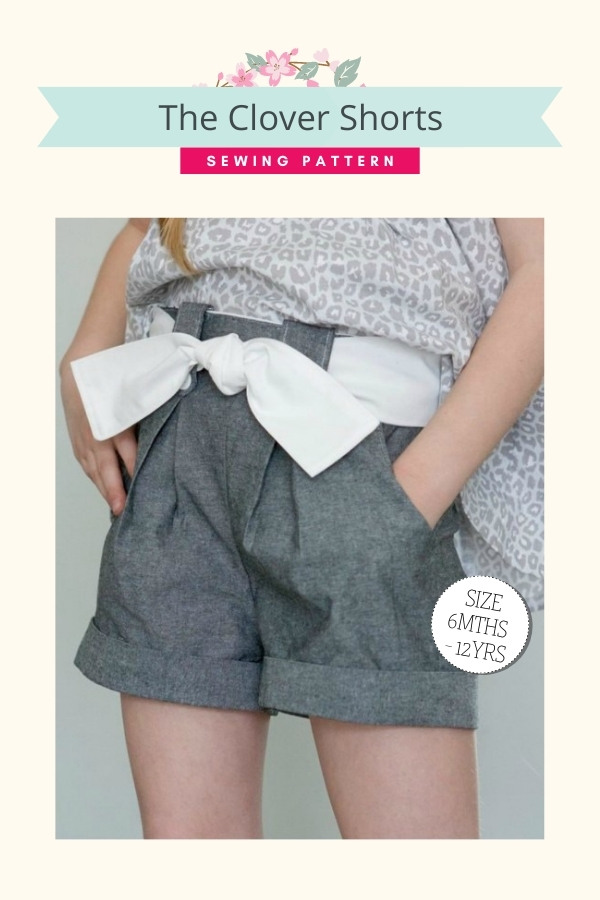 The Clover Shorts sewing pattern (6mths-12yrs)