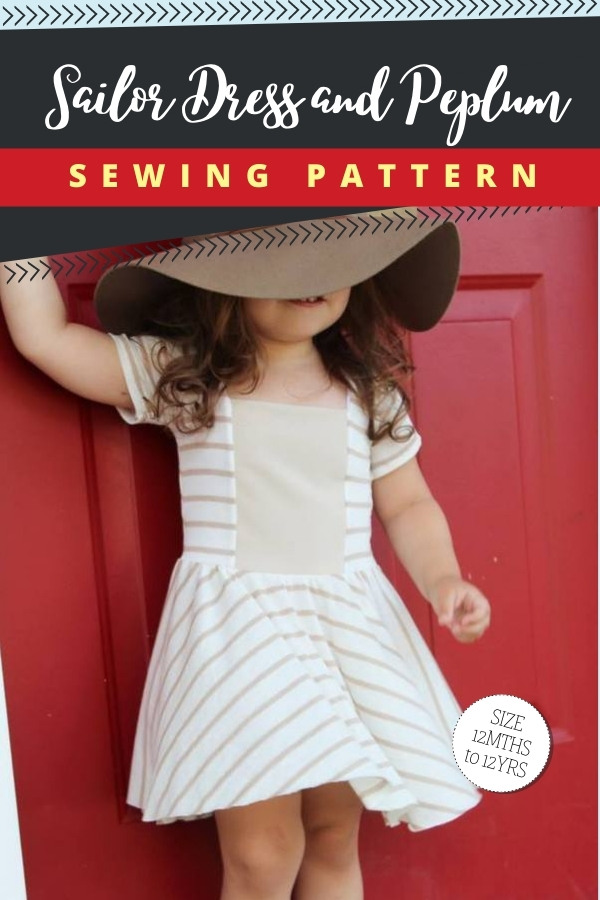 Sailor Dress and Peplum sewing pattern (12mths to big kid 12)