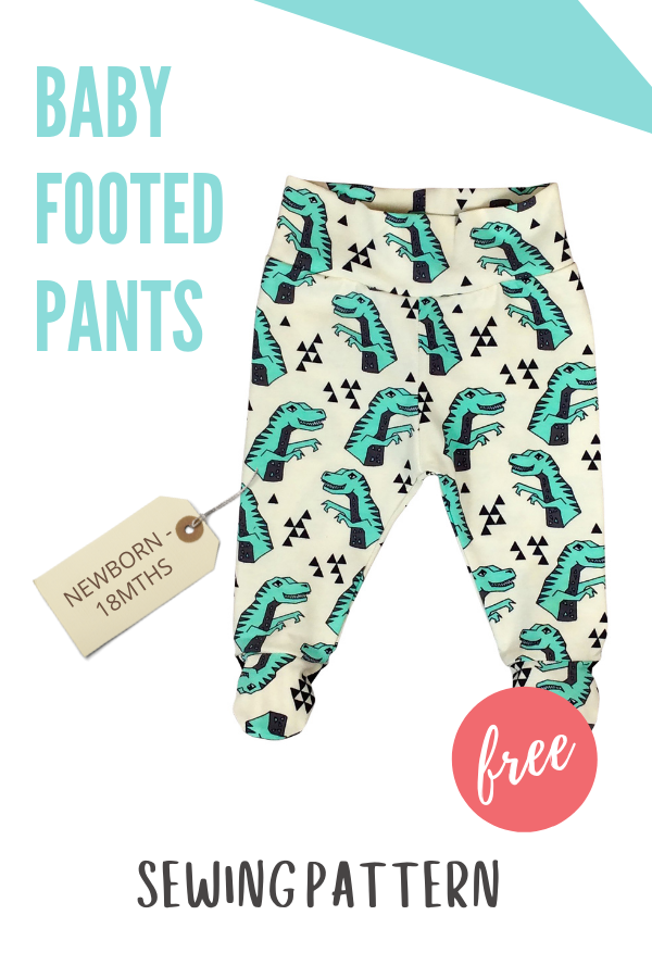 Baby Footed Pants FREE sewing pattern (Newborn to 18-months)