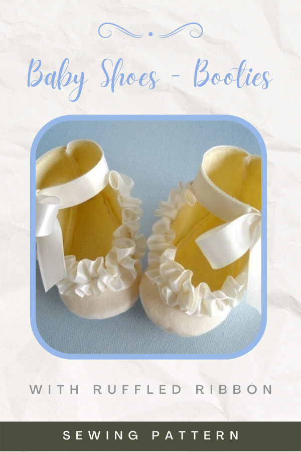 Baby Shoes - Booties with Ruffled Ribbon sewing pattern