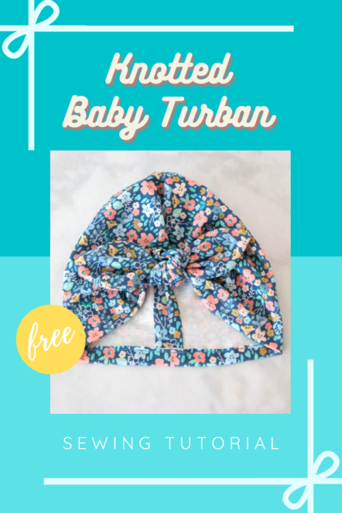 Knotted Baby Turban FREE sewing tutorial - Sew Modern Kids