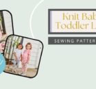 Knit Baby and Toddler Leggings FREE sewing pattern and video (Sizes 6mths-5T)