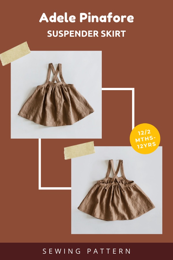 Adele Pinafore Suspender Skirt sewing pattern (12/24mths to 12yrs)