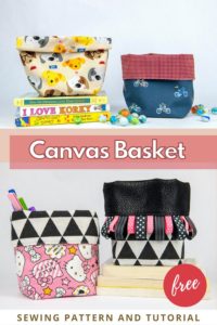 Canvas Basket FREE pattern and tutorial - Sew Modern Kids