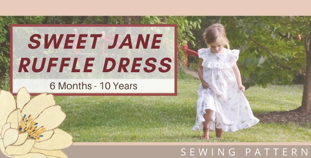 Sweet Jane Ruffle Dress sewing pattern (6mths-10yrs)