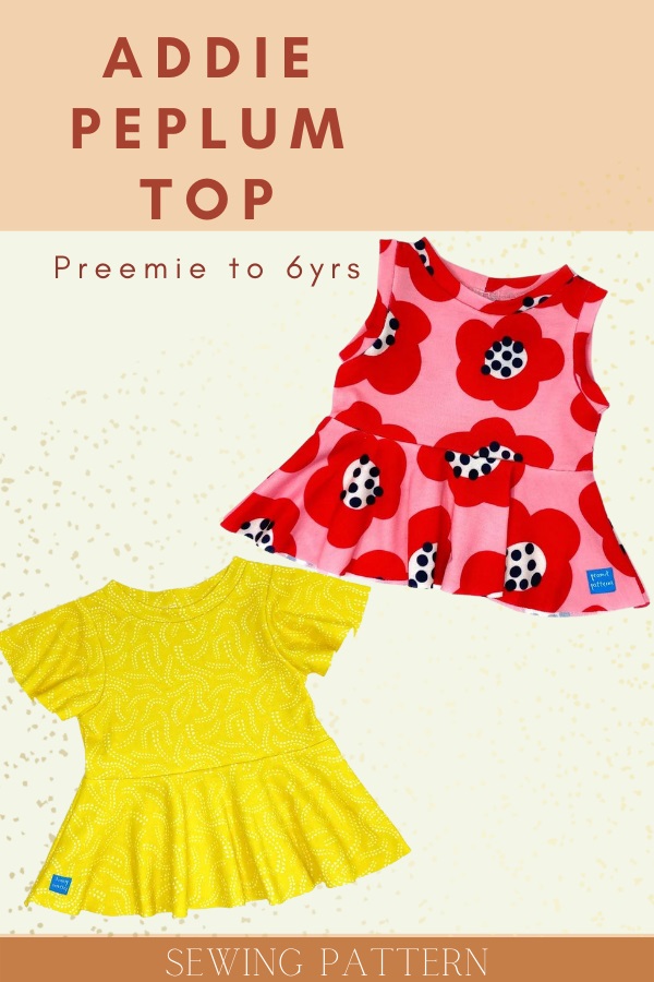Addie Peplum Top sewing pattern (Preemie to 6yrs)