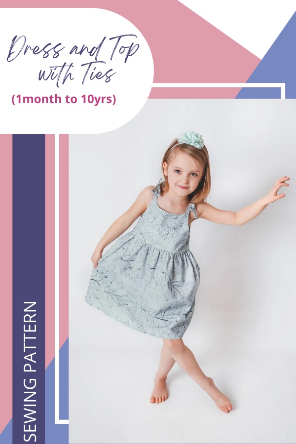 Dress and Top with Ties sewing pattern (1mth to 10yrs)