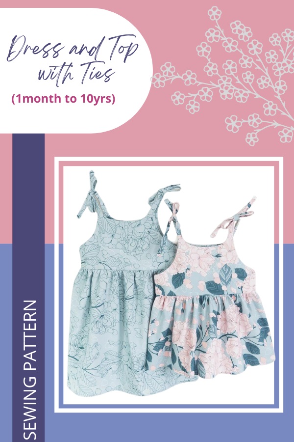 Dress and Top with Ties sewing pattern (1mth to 10yrs)