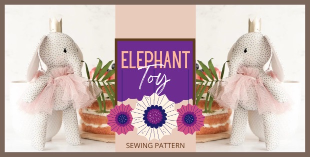 Elephant Toy sewing pattern