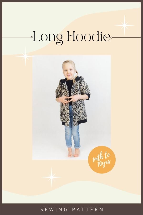 Long Hoodie sewing pattern (1mth to 10yrs)