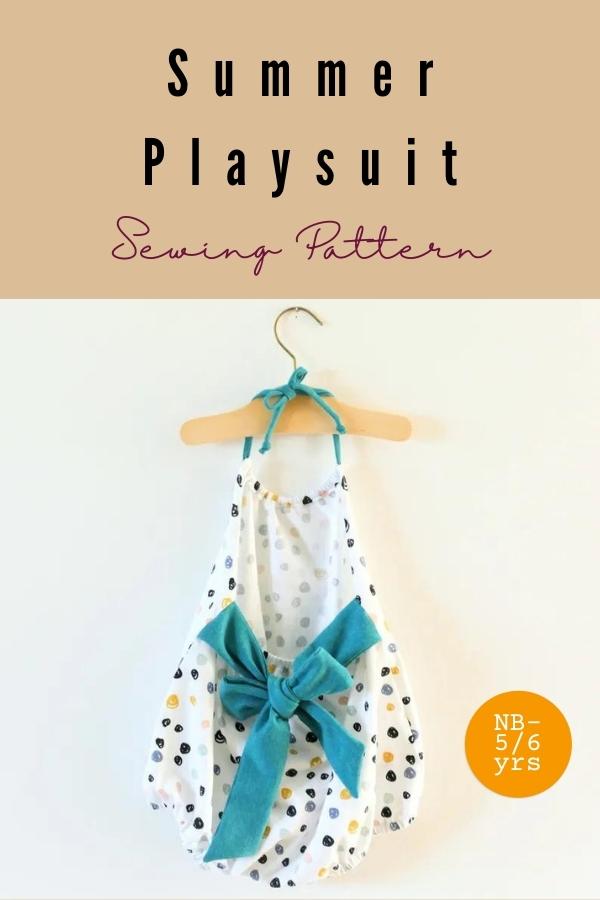 Summer Playsuit sewing pattern (Newborn to 5/6yrs)