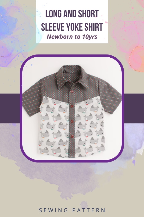 Long and Short Sleeve Yoke Shirt sewing pattern (newborn to 10yrs)