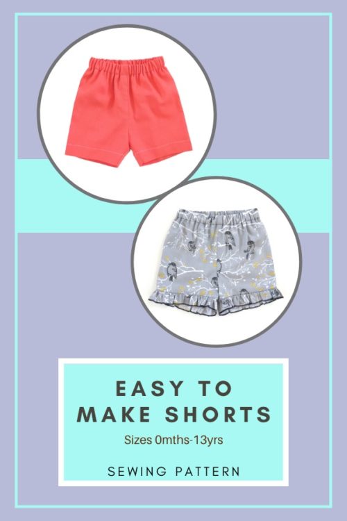 Easy To Make Shorts sewing pattern (Sizes 0mths-13yrs) - Sew Modern Kids