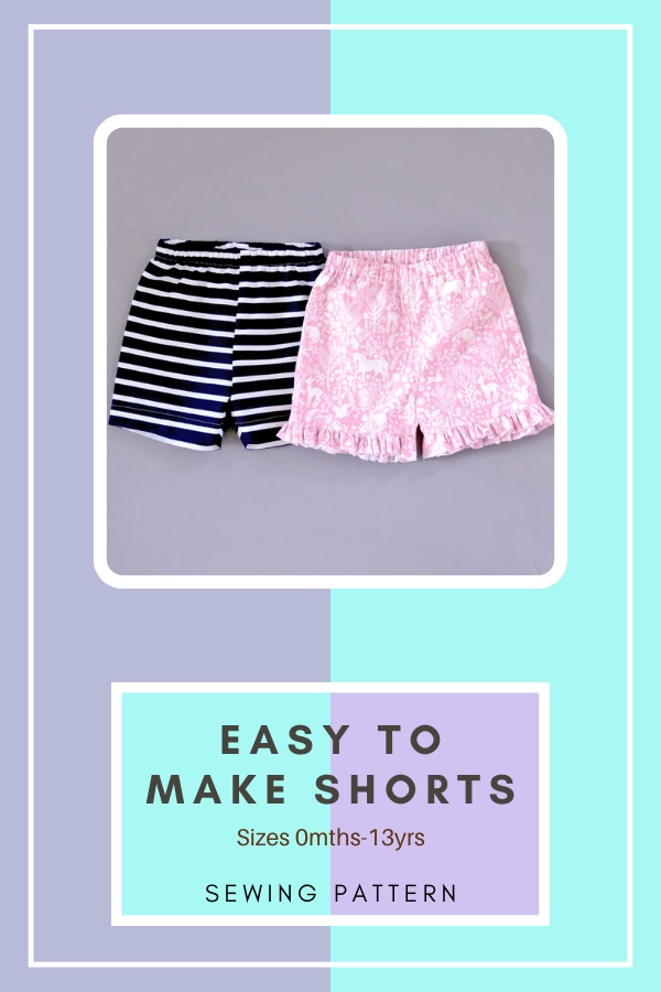 Easy To Make Shorts sewing pattern (Sizes 0mths-13yrs) - Sew Modern Kids