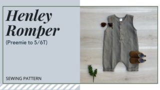 Henley Romper sewing pattern (Preemie to 5/6T)