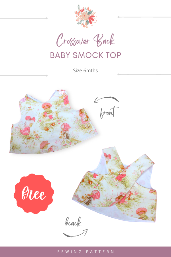 Crossover Back, Baby Smock Top FREE sewing pattern (Size 6mths)