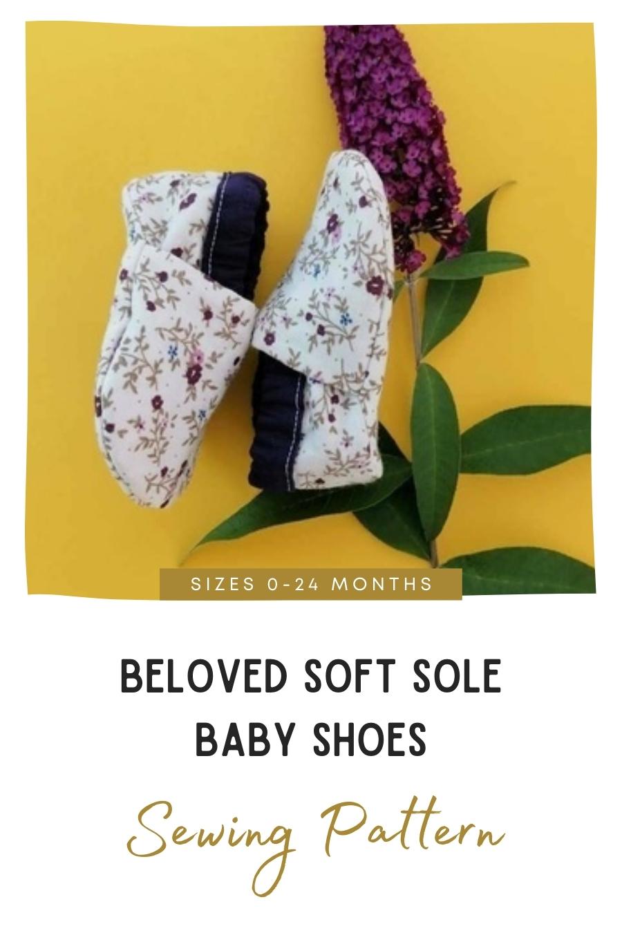 Beloved Soft Sole Baby Shoes sewing pattern (0-24 months)