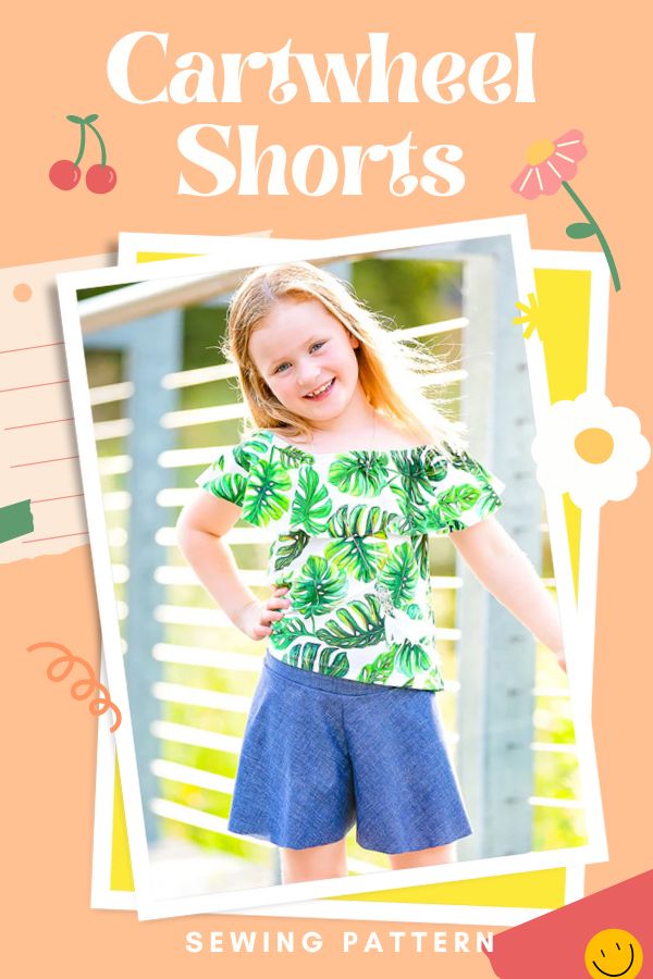 Cartwheel Shorts sewing pattern (Sizes 2 to 14)