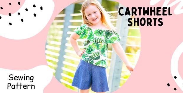 Cartwheel Shorts Sewing Pattern - Feature