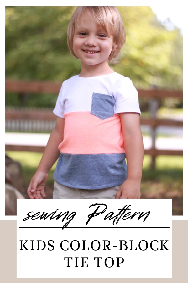 Color-Block Tie Top sewing pattern (Sizes 6-12mths to 14)