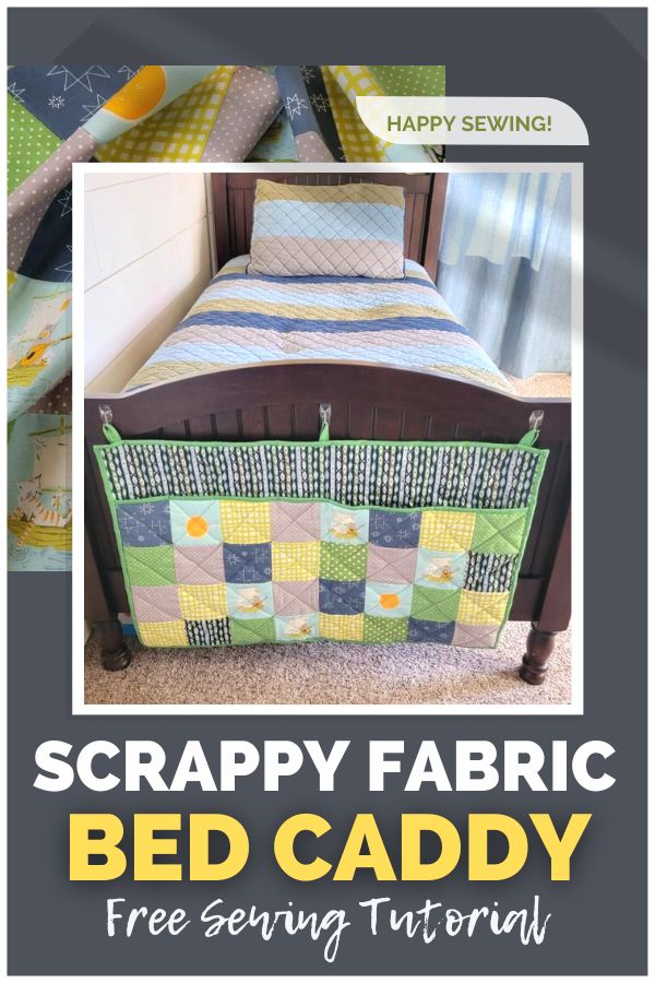 Scrappy Fabric Bed Caddy FREE sewing tutorial