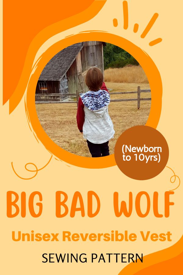 Big Bad Wolf Unisex Reversible Vest sewing pattern (Newborn to 10yrs)