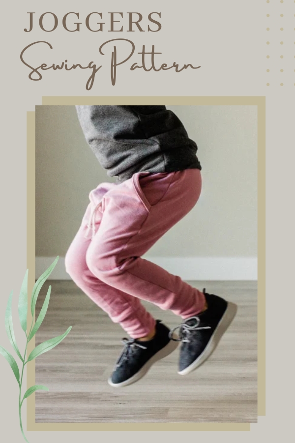 Joggers sewing pattern (Newborn to size 9/10)