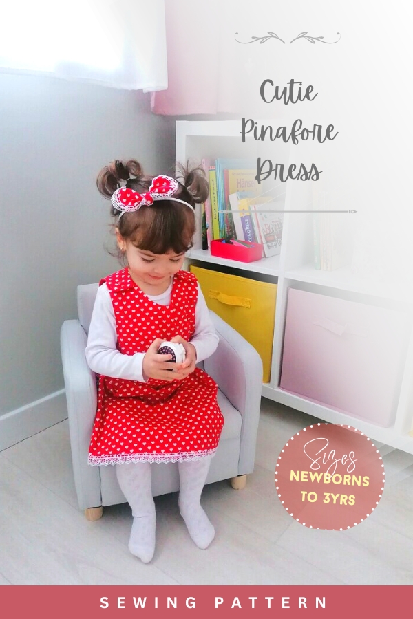 Cutie Pinafore Dress sewing pattern (Newborns to 6yrs)