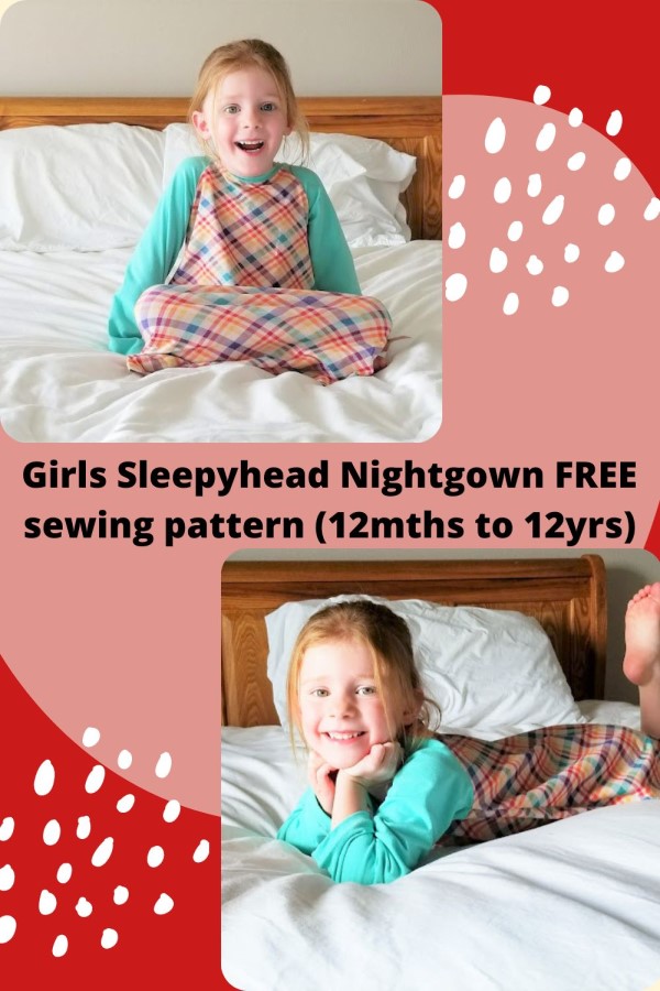 Girls Sleepyhead Nightgown FREE sewing pattern (12mths to 12yrs)