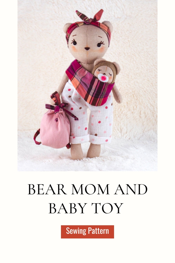 Bear Mom and Baby toy sewing pattern